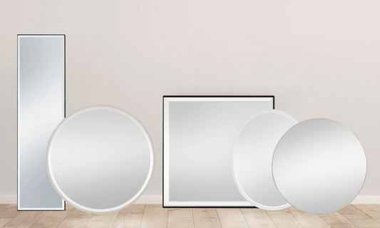 HOW TO CHOOSE THE RIGHT MIRROR FOR YOUR SPACE